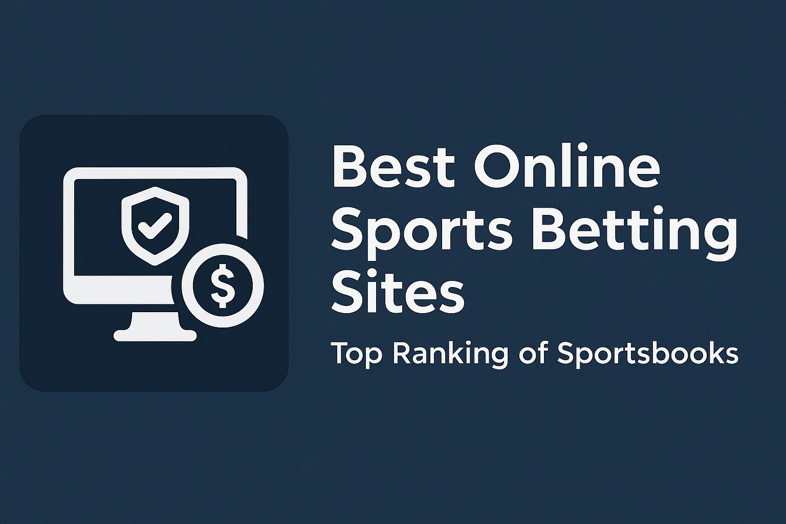 Best Online Sports Betting Sites – Top Ranking of Sportsbooks
