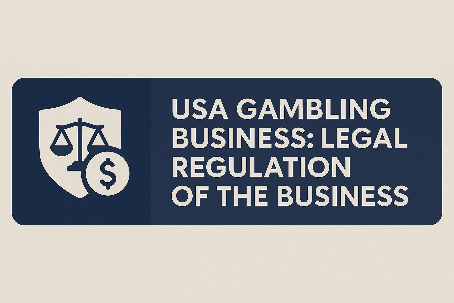 USA Gambling Business: Legal Regulation of the Business